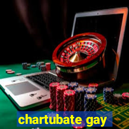 chartubate gay